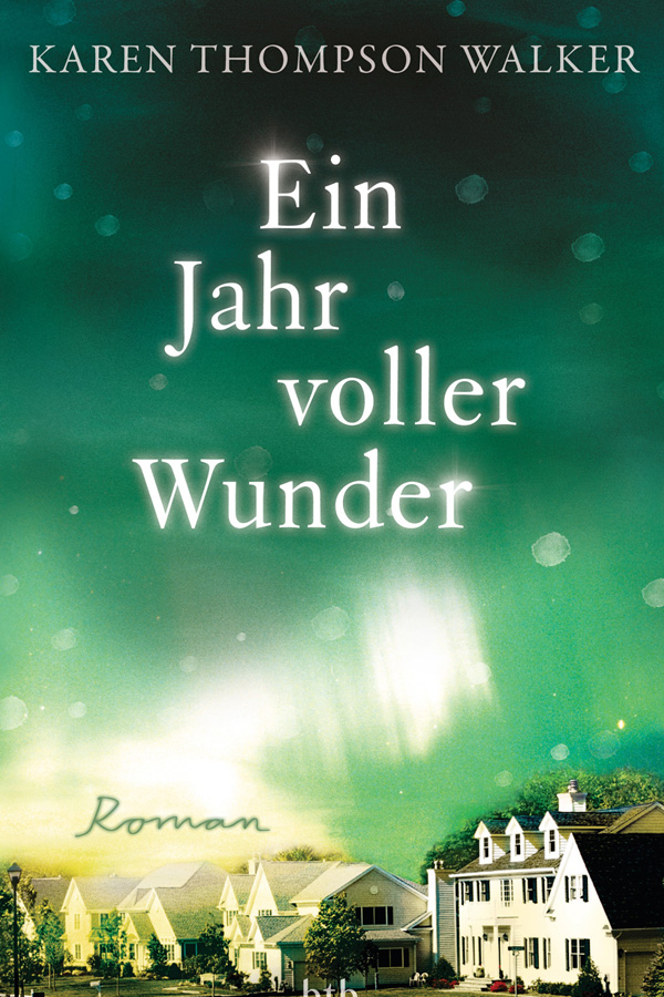 Ein Jahr voller Wunder - Karen Thompson Walker