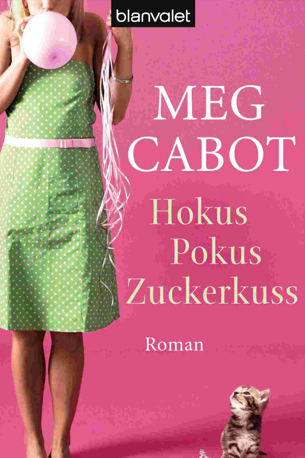 Hokus Pokus Zuckerkuss - Meg Cabot