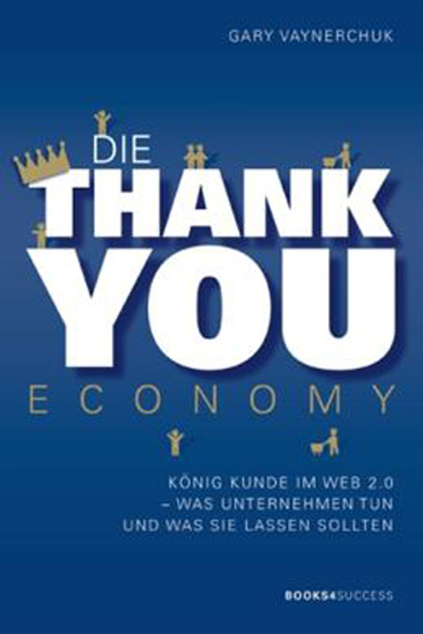 The Thank you economy von Gary Vaynerchuk