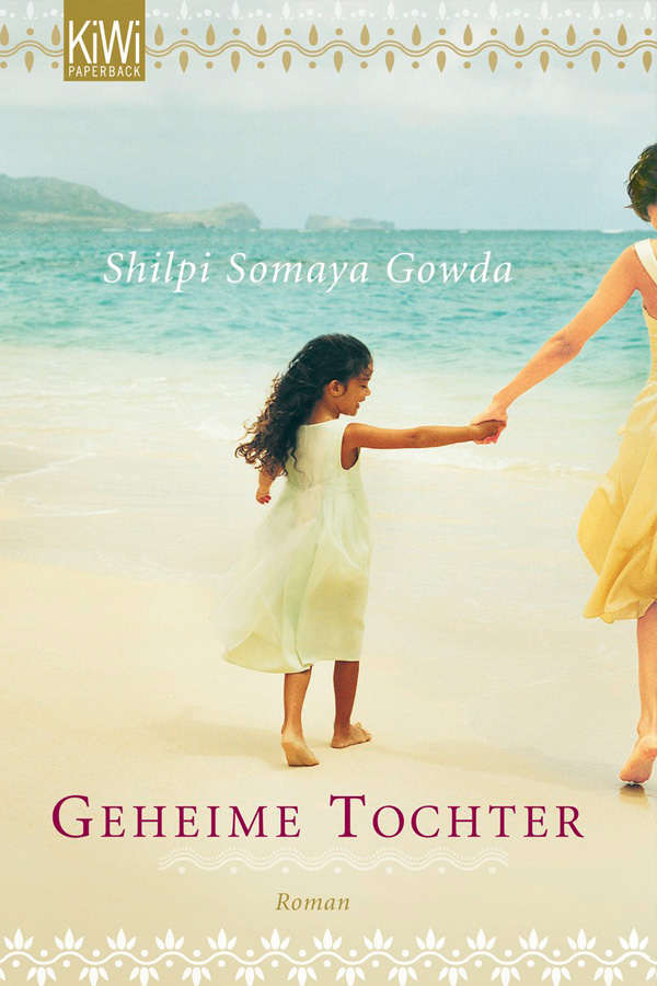 Geheime Tochter - Shilpi Somaya Gowda