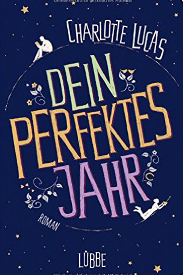 Dein perfektes Jahr - Charlotte Lucas