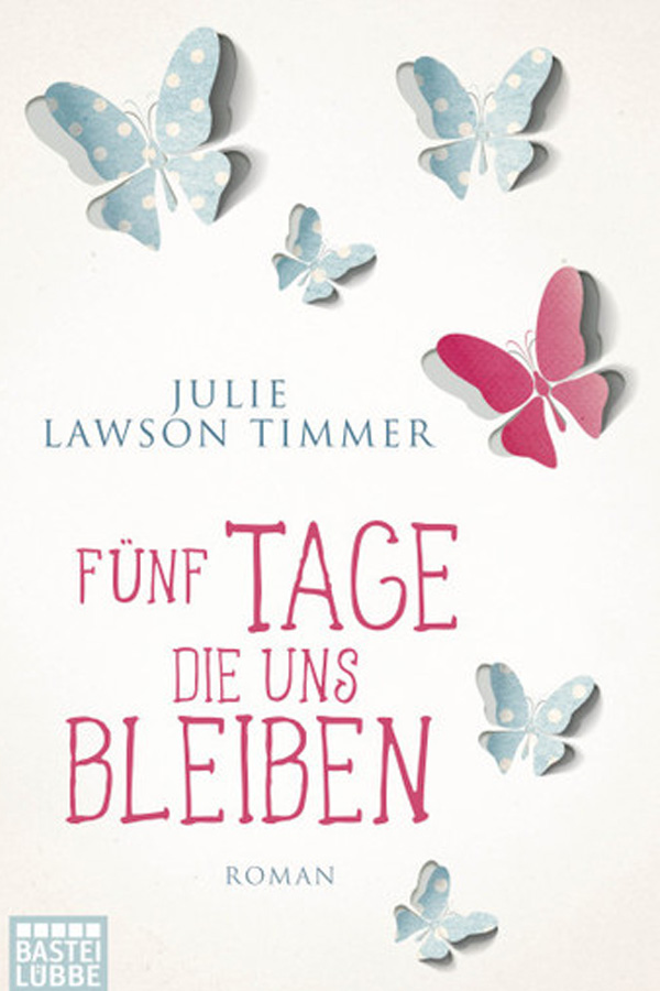 Fünf Tage die uns bleiben von Julie Lawson Timmer