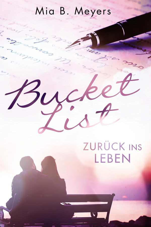 Bucket List, Zurück ins Leben - Mia B Meyers