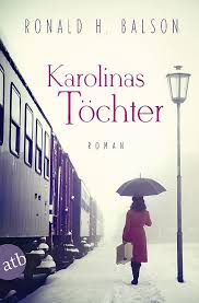 Karolinas Töchter - Ronald H. Balson