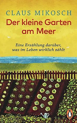 Der kleine Garten am Meer - Claus Mikosch