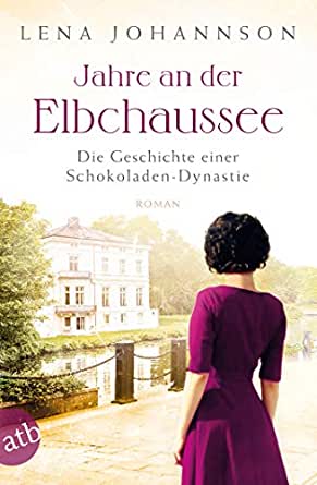 Jahre an der Elbchausee - Lena Johannson