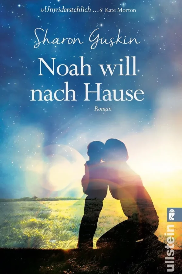 Noah will nach Hause - Sharon Guskin