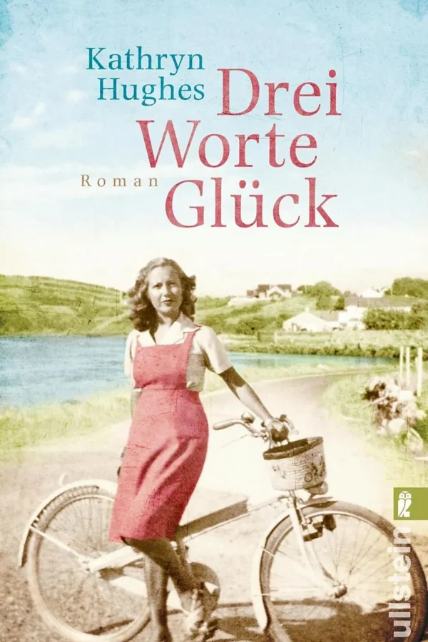 Drei Worte Glück - Kathryn Hughes