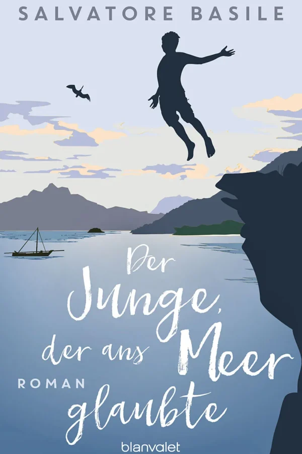 Der Junge, der ans Meer glaubte - Salvatore Basile