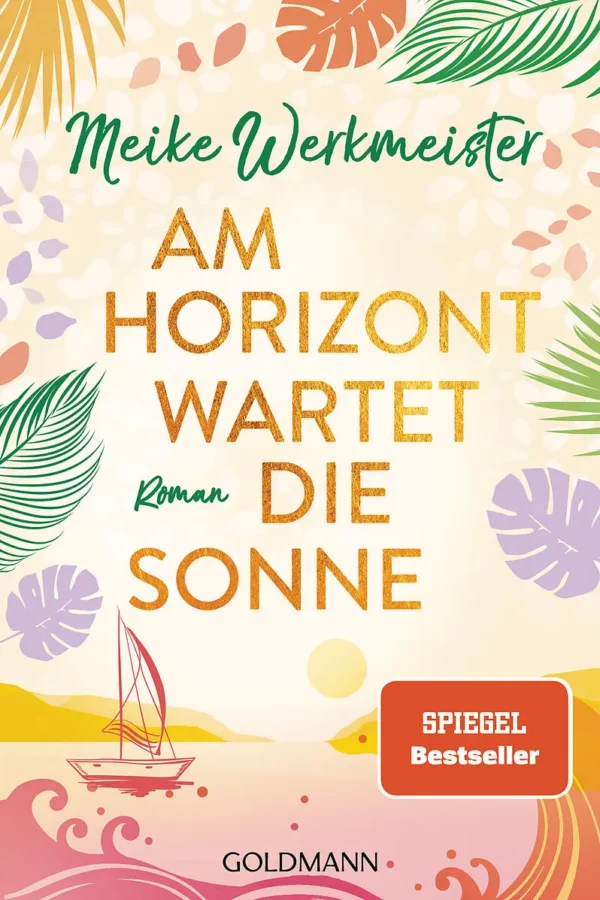 Am Horizont wartet die Sonne - Meike Werkmeister