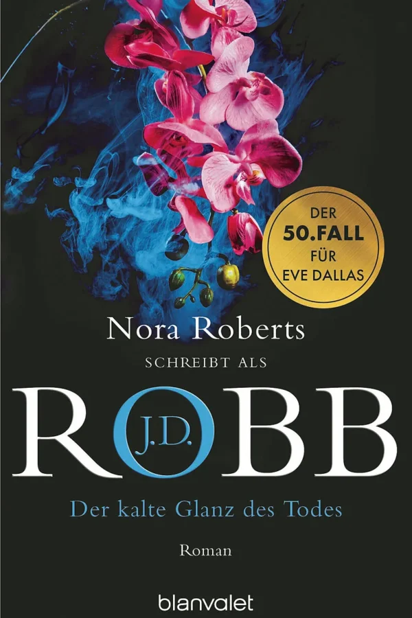 Der kalte Glanz des Todes - J.D. Robb (Nora Roberts)