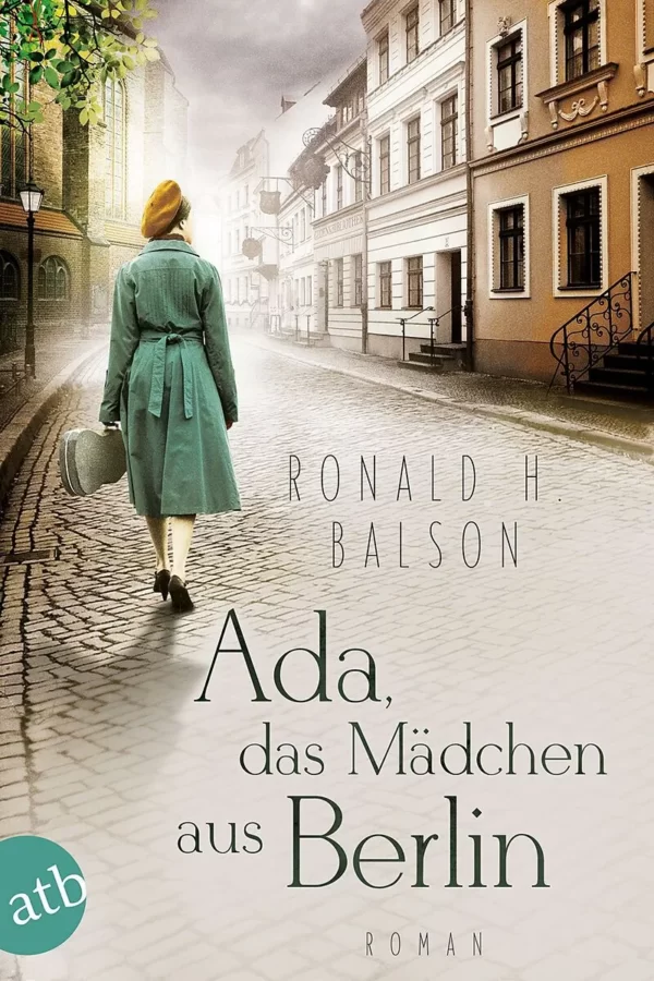 Das Mädchen aus Berlin Ada - Ronald Balson